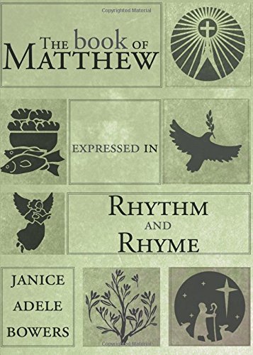 Stock image for The Book of Matthew Expressed in Rhythm and Rhyme for sale by Irish Booksellers