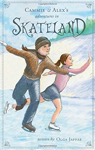 Beispielbild fr Cammie and Alex's Adventures in Skateland zum Verkauf von Wonder Book