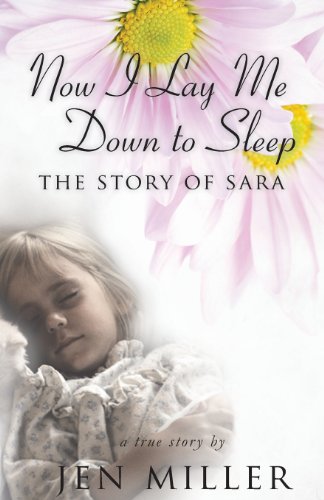 9781604629019: Now I Lay Me Down to Sleep: The Story Of Sara