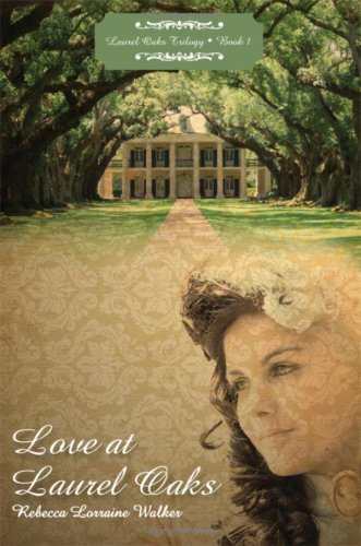 Stock image for Love at Laurel Oaks (Laurel Oaks Trilogy) for sale by ThriftBooks-Atlanta