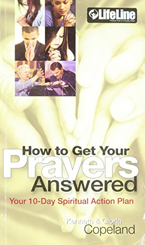 9781604631043: How to Get Your Prayers Answered Your 10 Day Spiritual Action Plan