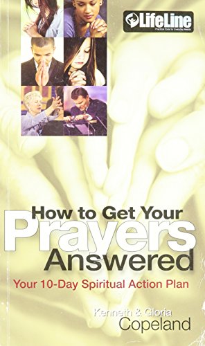 Stock image for How to Get Your Prayers Answered Your 10 Day Spiritual Action Plan for sale by SecondSale