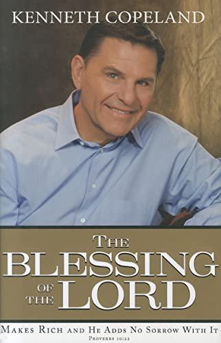 Stock image for The Blessing of the Lord: Makes Rich and He Adds No Sorrow With It for sale by SecondSale