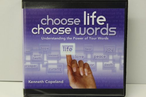Stock image for Choose Life Choose Words - Understanding the Power of Your Words By Kenneth Copeland for sale by Wonder Book
