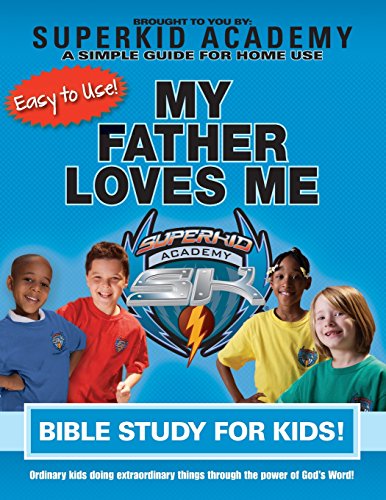 Imagen de archivo de Ska Home Bible Study for Kids - My Father Loves Me a la venta por Goodwill of Colorado