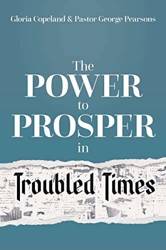 Stock image for Power to Prosper in Troubled Times for sale by ThriftBooks-Atlanta