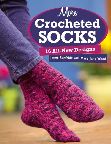 Stock image for More Crocheted Socks: 16 All-New Designs for sale by HPB-Diamond