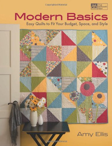 Beispielbild fr Modern Basics: Easy Quilts to Fit Your Budget, Space, and Style zum Verkauf von Books of the Smoky Mountains