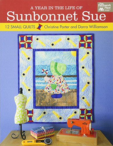 Stock image for Year in the Life of Sunbonnet Sue, A: 12 Small Quilts for sale by SecondSale