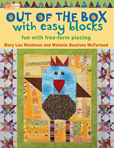 Beispielbild fr Out of the Box with Easy Blocks: Fun with Free-Form Piecing zum Verkauf von Books of the Smoky Mountains