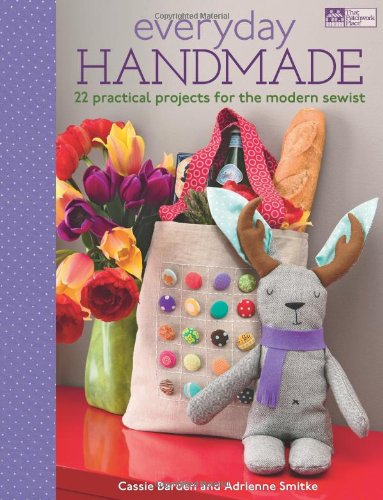 Imagen de archivo de Everyday Handmade: 22 Practical Projects for the Modern Sewist a la venta por SecondSale