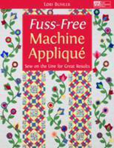 Beispielbild fr Fuss-Free Machine Applique: Sew on the Line for Great Results zum Verkauf von Wonder Book