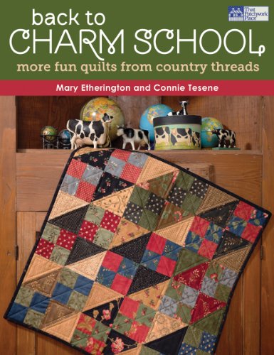 Stock image for Back to Charm School: More Fun Quilts from Country Threads for sale by HPB Inc.