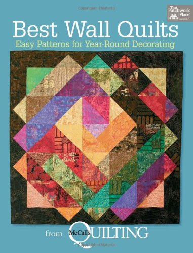 9781604682069: Best Wall Quilts: Easy Patterns for Year-round Decorating