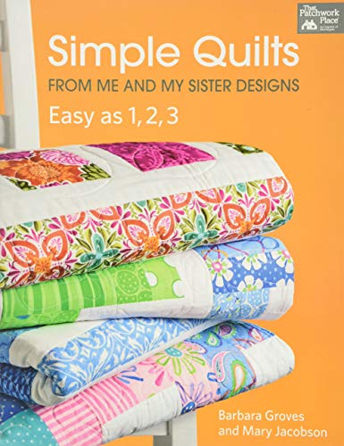 Imagen de archivo de Simple Quilts from Me and My Sister Designs: Easy as 1, 2, 3 a la venta por Book Outpost