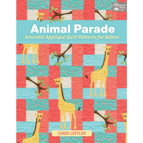 Stock image for Animal Parade: Adorable Applique Quilt Patterns for Babies for sale by Goodwill Industries