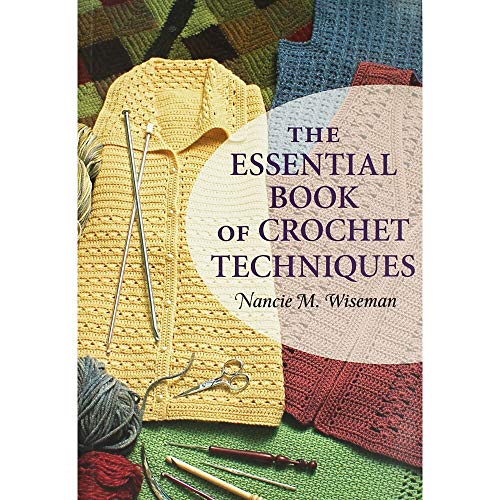 Stock image for The Essential Book of Crochet Techniques for sale by Stillwaters Environmental Ctr of the Great Peninsula Conservancy