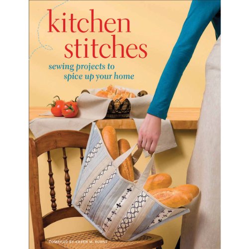 Stock image for Kitchen Stitches: Sewing Projects to Spice Up Your Home for sale by SecondSale