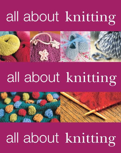 Beispielbild fr All about Knitting zum Verkauf von Better World Books