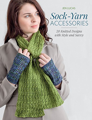 Imagen de archivo de Sock-Yarn Accessories 20 Knitted Designs with Style and Savvy a la venta por TextbookRush