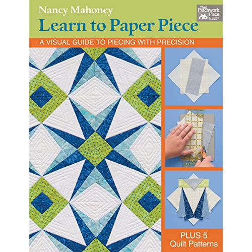 Imagen de archivo de Learn to Paper Piece: A Visual Guide to Piecing with Precision a la venta por BooksRun