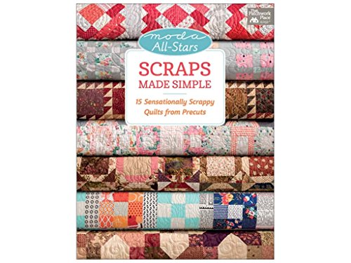Imagen de archivo de Moda All-Stars - Scraps Made Simple: 15 Sensationally Scrappy Quilts from Precuts (Moda All-stars, 2) a la venta por Skihills Books