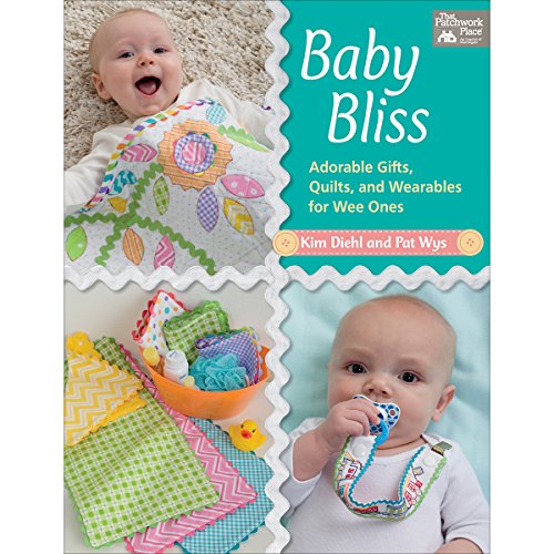 Stock image for Baby Bliss : Adorable Gifts, Quilts, and Wearables for Wee Ones for sale by Better World Books: West