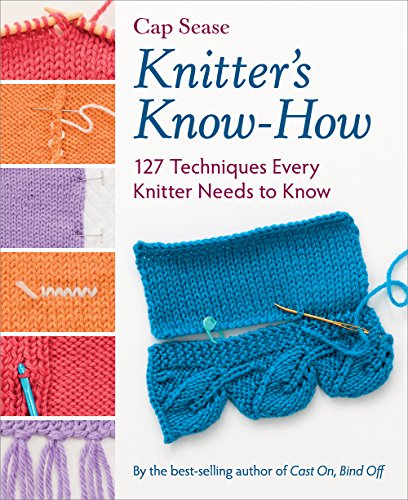 9781604687743: Knitter's Know-How: 127 Techniques Every Knitter Needs to Know