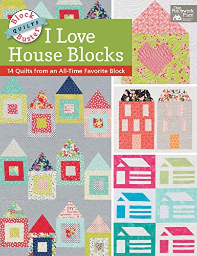 Beispielbild fr Block-Buster Quilts - I Love House Blocks: 14 Quilts from an All-Time Favorite Block zum Verkauf von WorldofBooks