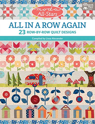 Imagen de archivo de Moda All-Stars - All in a Row Again: 23 Row-by-Row Quilt Designs a la venta por Book Outpost