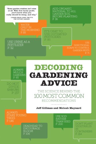 Beispielbild fr Decoding Gardening Advice: The Science Behind the 100 Most Common Recommendations zum Verkauf von Wonder Book