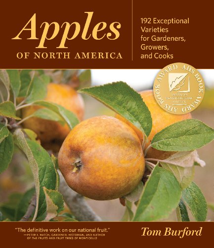 Beispielbild fr Apples of North America : Exceptional Varieties for Gardeners, Growers, and Cooks zum Verkauf von Better World Books