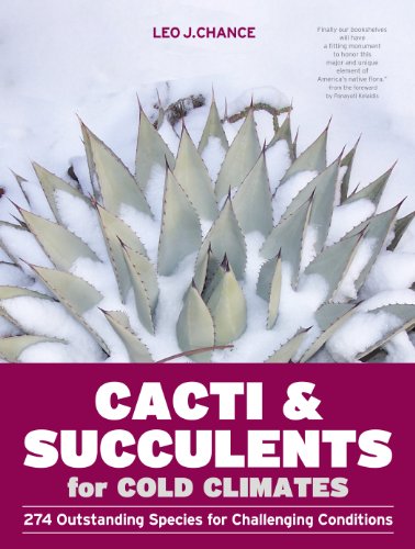 9781604692648: Cacti and Succulents for Cold Climates