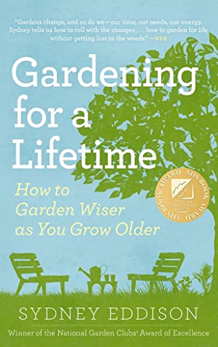 Beispielbild fr Gardening for a Lifetime: How to Garden Wiser as You Grow Older zum Verkauf von Wonder Book