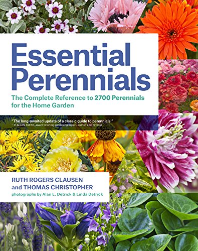 Stock image for Essential Perennials: The Complete Reference to 2700 Perennials for the Home Garden for sale by Bulk Book Warehouse