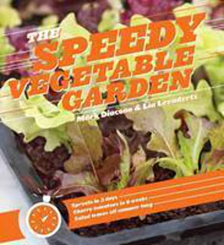 Beispielbild fr The Speedy Vegetable Garden zum Verkauf von Better World Books