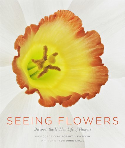 9781604694222: Seeing Flowers: Discover the Hidden Life of Flowers