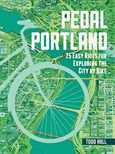 Stock image for Pedal Portland: 25 Easy Rides for Exploring the City by Bike for sale by ThriftBooks-Atlanta