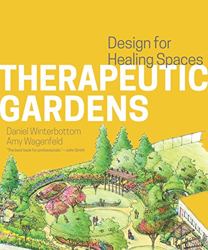9781604694420: Therapeutic Gardens: Design for Healing Spaces