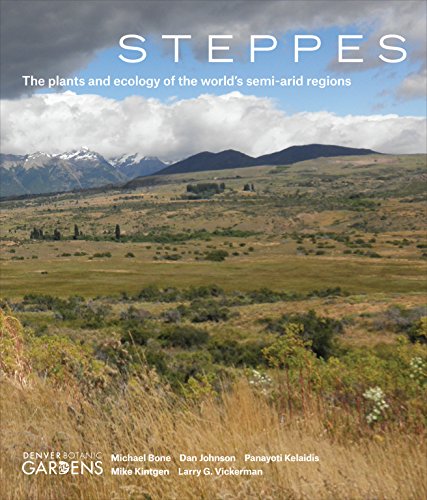 9781604694659: Steppes: The Plants and Ecology of the World's Semi-Arid Regions [Idioma Ingls]