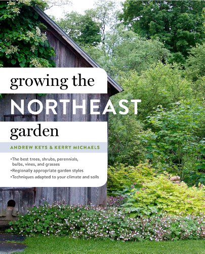 Beispielbild fr Growing the Northeast Garden: Regional Ornamental Gardening (Regional Ornamental Gardening Series) zum Verkauf von Irish Booksellers