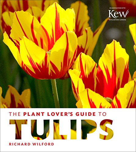 Imagen de archivo de The Plant Lover's Guide to Tulips a la venta por Better World Books