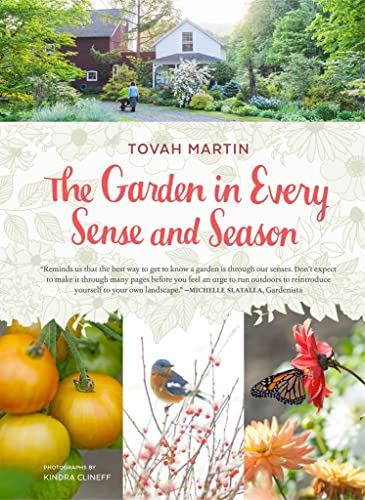 Beispielbild fr The Garden in Every Sense and Season : Gardening to Awaken Your Five Senses zum Verkauf von Better World Books