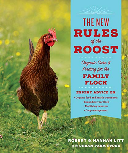 Imagen de archivo de The New Rules of the Roost - Organic Care and Feed a la venta por Russell Books