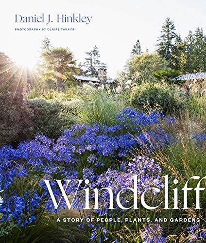 Stock image for Windcliff: A Story of People, Plants, and Gardens for sale by Seattle Goodwill