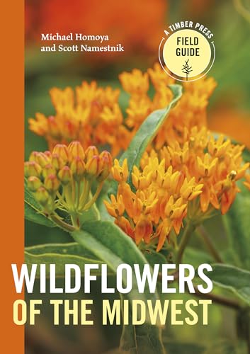 Stock image for Wildflowers of the Midwest (A Timber Press Field Guide) for sale by SecondSale