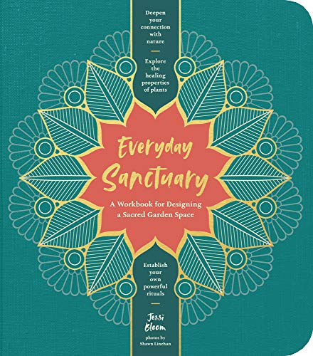 Beispielbild fr Everyday Sanctuary: A Workbook for Designing a Sacred Garden Space zum Verkauf von Dream Books Co.