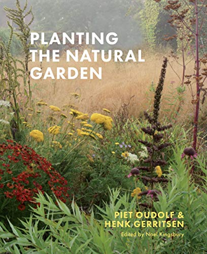 Planting the Natural Garden - Oudolf, Piet; Gerritsen, Henk