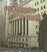 Beispielbild fr Our Economy in Action (The Study of Money) zum Verkauf von Once Upon A Time Books
