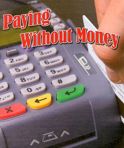 Beispielbild fr Paying Without Money (Study of Money) zum Verkauf von Orion Tech